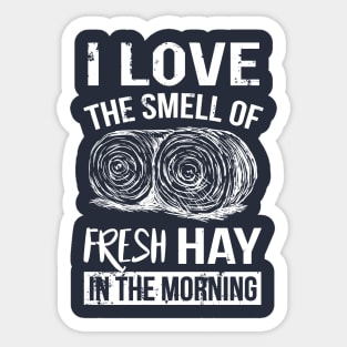 Smell of Fresh Hay Sticker